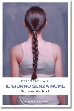 Il giorno senza nome (eBook, ePUB) - Ani, Friedrich