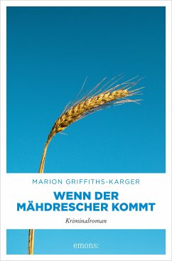 Wenn der Mähdrescher kommt (eBook, ePUB) - Griffiths-Karger, Marion