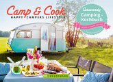 Camp & Cook – Happy Campers Lifestyle (eBook, ePUB)