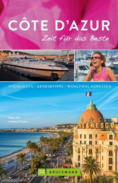 Bruckmann Reiseführer Côte d'Azur: Zeit für das Beste (eBook, ePUB) - Ott, Peter; Fischer, Andreas