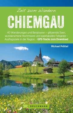 Bruckmann Wanderführer: Zeit zum Wandern Chiemgau (eBook, ePUB) - Pröttel, Michael