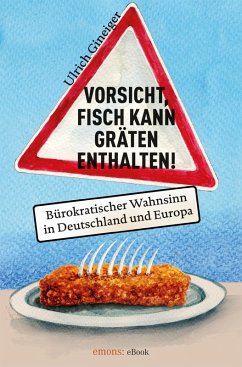 Vorsicht, Fisch kann Gräten enthalten (eBook, ePUB) - Gineiger, Ulrich
