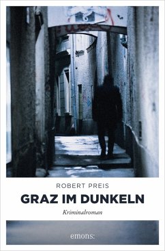 Graz im Dunkeln (eBook, ePUB) - Preis, Robert