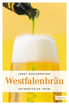 Westfalenbräu / Jan Oldinghaus Bd.1 (eBook, ePUB) - Schlennstedt, Jobst