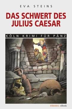 Das Schwert des Julius Caeser (eBook, ePUB) - Steins, Eva