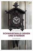 Schwarzwald sehen und sterben (eBook, ePUB)