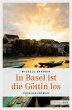 In Basel ist die Göttin los (eBook,... - Bild 1