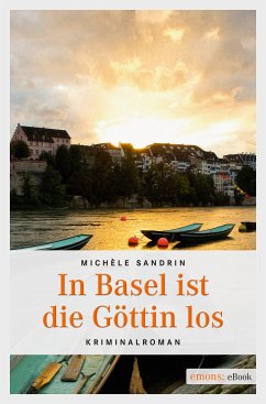 In Basel ist die Göttin los (eBook, ePUB) - Sandrin, Michèle