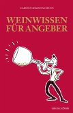 Weinwissen für Angeber (eBook, ePUB)
