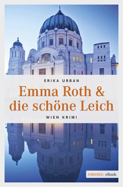 Emma Roth & die schöne Leich (eBook, ePUB) - Urban, Erika