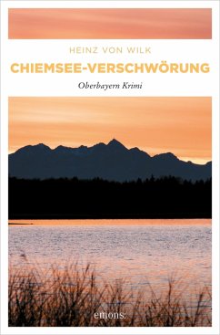 Chiemsee-Verschwörung (eBook, ePUB) - Wilk, Heinz von