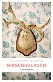 Hirschgulasch (eBook, ePUB)
