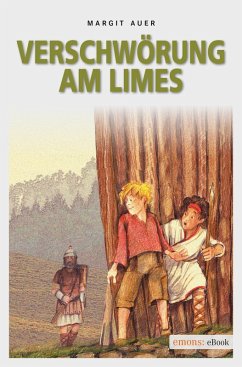 Verschwörung am Limes (eBook, ePUB) - Auer, Margit