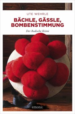 Bächle, Gässle, Bombenstimmung (eBook, ePUB) - Wehrle, Ute
