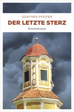 Der letzte Sterz (eBook, ePUB) - Pfeifer, Günther