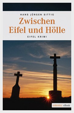 Zwischen Eifel und Hölle (eBook, ePUB) - Sittig, Hans Jürgen