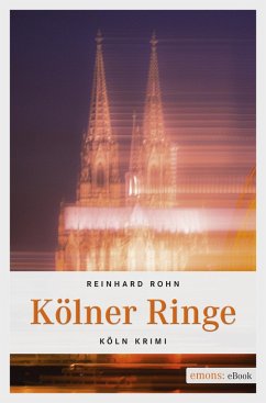 Kölner Ringe (eBook, ePUB) - Rohn, Reinhard