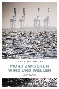 Mord zwischen Wind und Wellen (eBook, ePUB) - Franke, Christiane