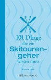 101 Dinge, die ein Skitourengeher wissen muss (eBook, ePUB)