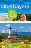 Bruckmann Reiseführer Oberbayern: Zeit für das Beste (eBook, ePUB)