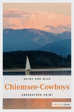 Chiemsee-Cowboys (eBook, ePUB) - Wilk, Heinz von
