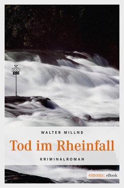 Tod im Rheinfall (eBook, ePUB) - Millns, Walter