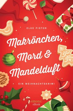 Makrönchen, Mord & Mandelduft (eBook, ePUB) - Pistor, Elke
