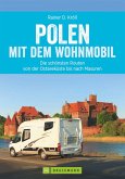 Polen mit dem Wohnmobil: Die schönsten Routen von der Ostseeküste bis nach Masuren (eBook, ePUB)