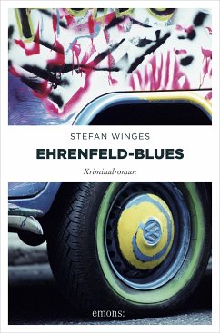 Ehrenfeld-Blues (eBook, ePUB) - Winges, Stefan