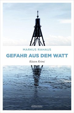 Gefahr aus dem Watt (eBook, ePUB) - Rahaus, Markus