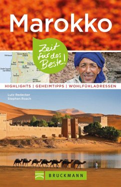 Bruckmann Reiseführer Marokko: Zeit für das Beste (eBook, ePUB) - Redecker, Lutz; Roach, Stephen
