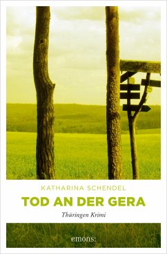 Tod an der Gera (eBook, ePUB) - Schendel, Katharina