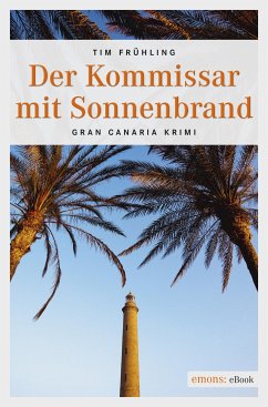 Der Kommissar mit Sonnenbrand (eBook, ePUB) - Frühling, Tim