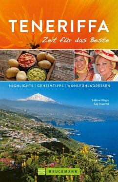 Bruckmann Reiseführer Teneriffa: Zeit für das Beste (eBook, ePUB) - Virgin, Sabine; Maeritz, Kay
