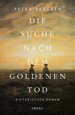 Die Suche nach dem goldenen Tod (eBook, ePUB)