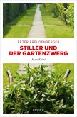 Stiller und der Gartenzwerg (eBook, ePUB)