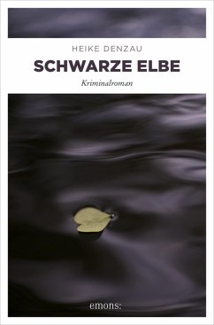 Schwarze Elbe (eBook, ePUB) - Denzau, Heike