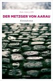 Der Metzger von Aarau / Andrina Kaufmann Bd.3 (eBook, ePUB)