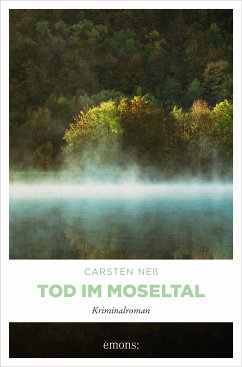 Tod im Moseltal (eBook, ePUB) - Neß, Carsten