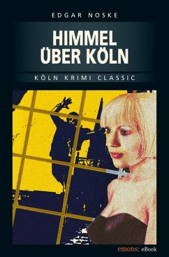 Himmel über Köln (eBook, ePUB) - Noske, Edgar