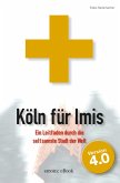 Köln für Imis (eBook, ePUB) Köln für Imis (eBook, ePUB)