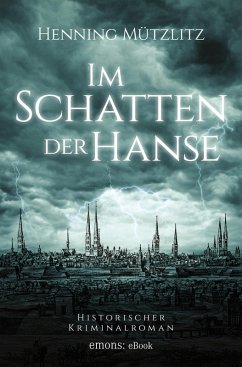 Im Schatten der Hanse (eBook, ePUB) - Mützlitz, Henning