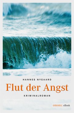 Flut der Angst (eBook, ePUB) - Nygaard, Hannes