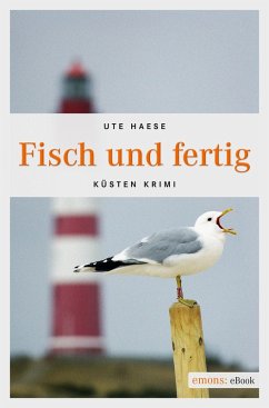 Fisch und fertig / Hanna Hemlokk Bd.5 (eBook, ePUB) - Haese, Ute