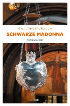 Schwarze Madonna (eBook, ePUB) - Rauch, Josef; Gwaltinger, Xaver Maria