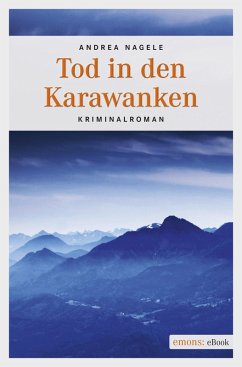 Tod in den Karawanken (eBook, ePUB) - Nagele, Andrea