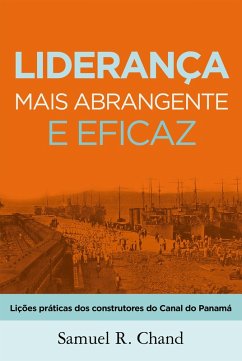 Liderança mais abrangente e eficaz (eBook, ePUB) - Chand, Samuel R.