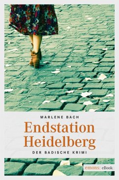 Endstation Heidelberg (eBook, ePUB) - Bach, Marlene