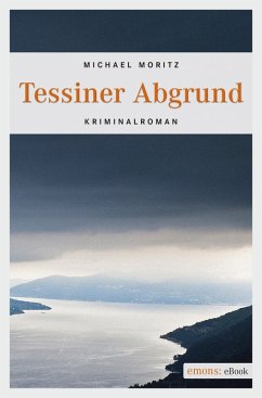Tessiner Abgrund (eBook, ePUB) - Moritz, Michael
