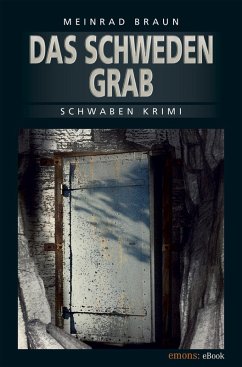 Das Schwedengrab (eBook, ePUB) - Braun, Meinrad